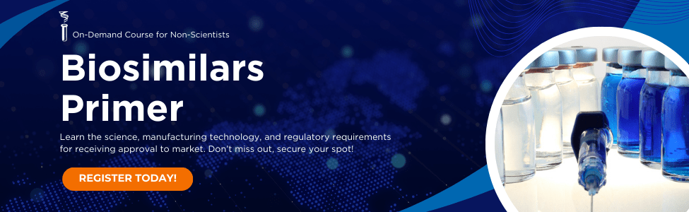 Biosimilars Primer