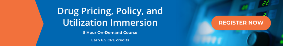 Drug Pricing, Policy, and Utilization